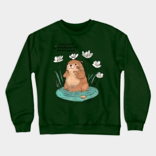 Beaver Self-love Crewneck Sweatshirt